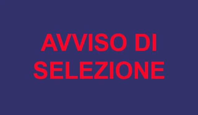 AVVISO DI SELEZIONE PER L’ASSUNZIONE A CHIAMATA DI PERSONALE STAGIONALE AVVENTIZIO ANNO 2025