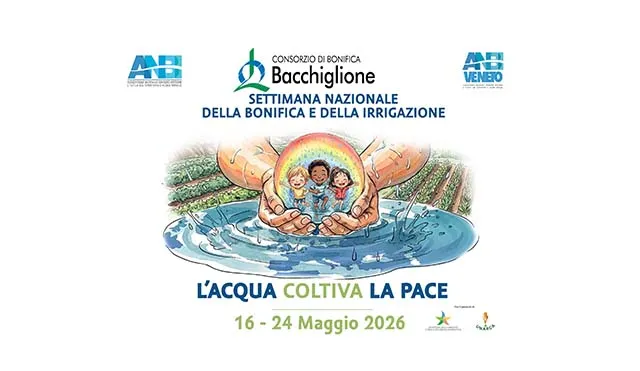 SETTIMANA NAZIONALE DELLA BONIFICA E DELLA IRRIGAZIONE 16 - 24 MAGGIO 2026